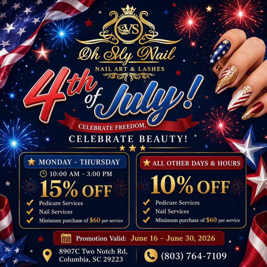 Nail Salon Columbia SC | Promotion July 4th, 2026